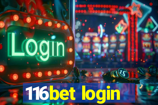 116bet login